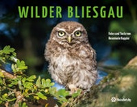 Abbildung von: Wilder Bliesgau - Röhrig Universitätsverlag