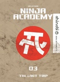Cover: Ninja Academy 3. The Last Trip - Migo