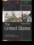 Cover: The United States, 1763-2001 - Routledge