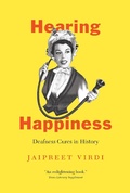 Cover: Hearing Happiness - University of Chicago Press