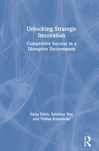 Enlarge image Cover: Unlocking Strategic Innovation - Routledge