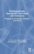 Cover: Developmentally Appropriate Curriculum and Instruction - Routledge