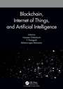 Cover: Blockchain, Internet of Things, and Artificial Intelligence - Chapman & Hall/CRC