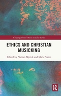 Cover: Ethics and Christian Musicking - Routledge
