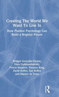 Cover: Creating The World We Want To Live In - Routledge