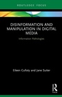 Cover: Disinformation and Manipulation in Digital Media - Routledge