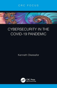 Abbildung von: Cybersecurity in the COVID-19 Pandemic - CRC Press
