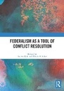 Cover: Federalism as a Tool of Conflict Resolution - Routledge