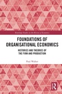 Cover: Foundations of Organisational Economics - Routledge