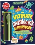 Cover: Top Secret the Ultimate Invisible Ink Activity Book (Klutz) - Klutz Press Inc