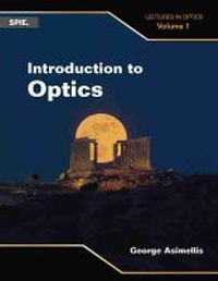 Enlarge image Cover: Introduction to Optics - SPIE Press