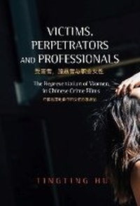 Enlarge image Cover: Victims, Perpetrators and Professionals - Liverpool University Press