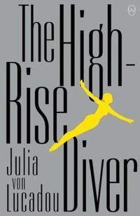 Enlarge image Cover: The High-Rise Diver - World Editions Ltd