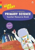 Cover: Mission Mars Diary Primary Science Teacher Resource Book - Curved House Kids