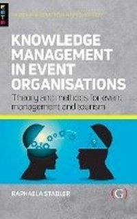 Enlarge image Cover: Knowledge Management in Event Organisations - Goodfellow Publishers Limited