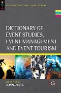 Cover: Dictionary of Event Studies, Event Management and Event Tourism - Goodfellow Publishers Limited