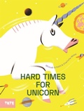 Cover: Hard Times for Unicorn - Tate Publishing