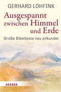 Cover: Ausgespannt zwischen Himmel und Erde - Verlag Herder