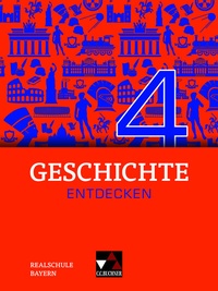 Abbildung von: Geschichte entdecken - Bayern / Geschichte entdecken Bayern 4 - Buchner, C.C.