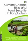 Cover: Climate Change Risks and Food Security in Bangladesh - Earthscan Ltd