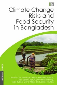 Enlarge image Cover: Climate Change Risks and Food Security in Bangladesh - Earthscan Ltd