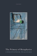 Cover: The Primacy of Metaphysics - Oxford University Press