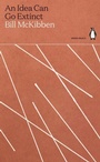 Cover: An Idea Can Go Extinct - Penguin Books Ltd