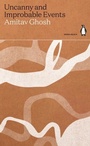 Cover: Uncanny and Improbable Events - Penguin Books Ltd