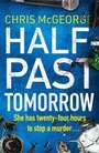 Cover: Half-Past Tomorrow - Orion (an Imprint of The Orion Publishing Group Ltd )