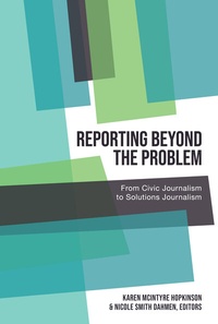 Enlarge image Cover: Reporting Beyond the Problem - Peter Lang Verlag