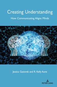 Enlarge image Cover: Creating Understanding - Peter Lang Verlag