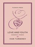 Cover: Love and Youth - Pushkin Press