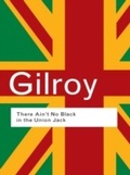 Cover: There Ain't No Black in the Union Jack - Routledge