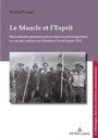 Cover: Le Muscle et l'Esprit - Peter Lang Verlag