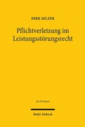 Abbildung von: Pflichtverletzung im Leistungsstörungsrecht - Mohr Siebeck