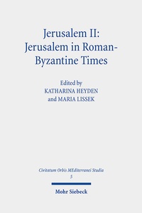 Abbildung von: Jerusalem II: Jerusalem in Roman-Byzantine Times - Mohr Siebeck