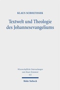 Cover: Textwelt und Theologie des Johannesevangeliums - Mohr Siebeck