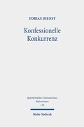 Abbildung von: Konfessionelle Konkurrenz - Mohr Siebeck