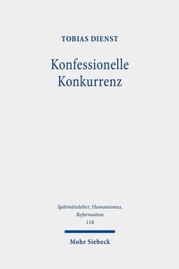 Abbildung von: Konfessionelle Konkurrenz - Mohr Siebeck