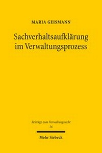 Abbildung von: Sachverhaltsaufklaerung im Verwaltungsprozess - Mohr Siebeck
