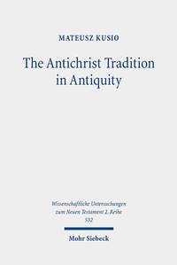 Abbildung von: The Antichrist Tradition in Antiquity - Mohr Siebeck