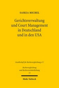 Abbildung von: Gerichtsverwaltung und Court Management in Deutschland und in den USA - Mohr Siebeck