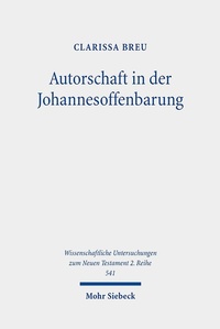 Abbildung von: Autorschaft in der Johannesoffenbarung - Mohr Siebeck