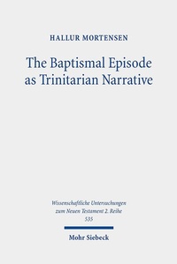 Abbildung von: The Baptismal Episode as Trinitarian Narrative - Mohr Siebeck