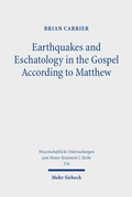 Cover: Earthquakes and Eschatology in the Gospel According to Matthew - Mohr Siebeck