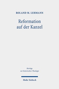 Abbildung von: Reformation auf der Kanzel - Mohr Siebeck