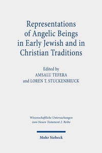 Abbildung von: Representations of Angelic Beings in Early Jewish and in Christian Traditions - Mohr Siebeck