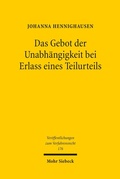 Abbildung von: Das Gebot der Unabhaengigkeit bei Erlass eines Teilurteils - Mohr Siebeck