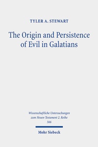 Abbildung von: The Origin and Persistence of Evil in Galatians - Mohr Siebeck