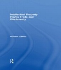 Abbildung von: Intellectual Property Rights Trade and Biodiversity - Routledge